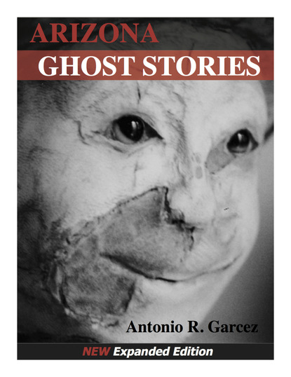 Antonio Boone's Garcez — Arizona Ghost Stories