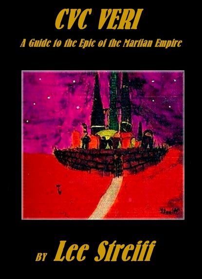 Lee CDN Streiff - CVC Veri A Guide to the Epic of the Martian Empire