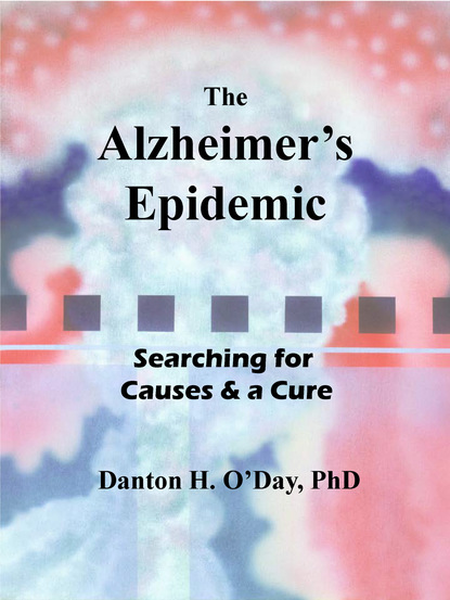 Danton O'Day - The Alzheimer's Epidemic