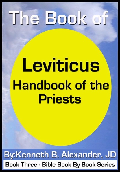 Kenneth B. Alexander — Leviticus - Handbook of the Priests