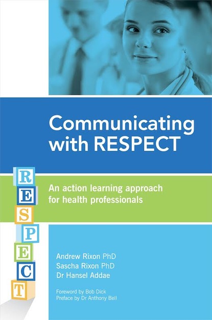 Andrew Rixon PhD - Communicating with RESPECT