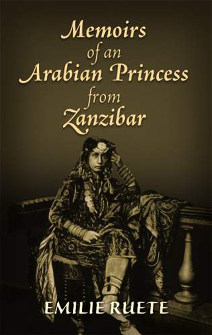 

Memoirs of an Arabian Princess from Zanzibar