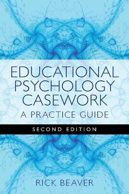 Rick Beaver - Educational Psychology Casework