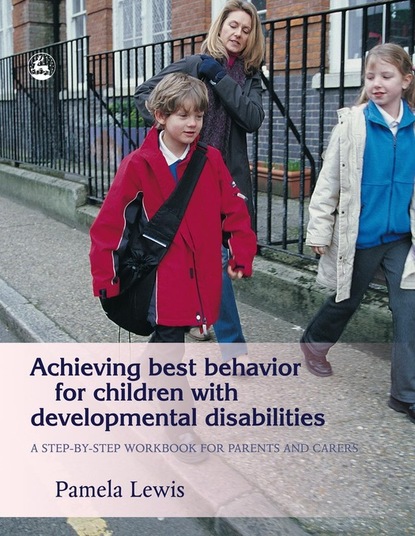 Pamela Lewis - Achieving Best Behavior for Children with Developmental Disabilities