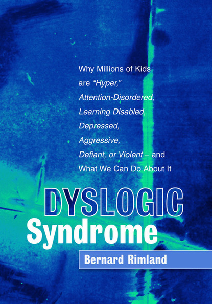 

Dyslogic Syndrome