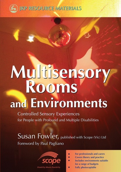 Susan Fowler - Multisensory Rooms and Environments