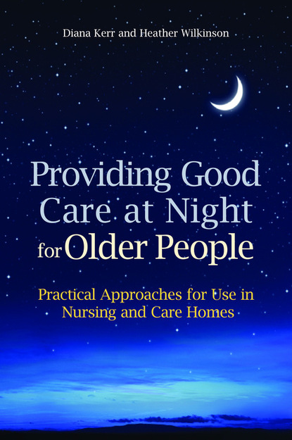 Heather Wilkinson - Providing Good Care at Night for Older People