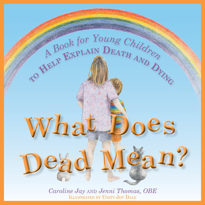 Caroline Jay - What Does Dead Mean?