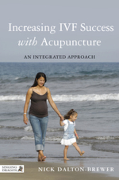 Nick Dalton-Brewer - Increasing IVF Success with Acupuncture