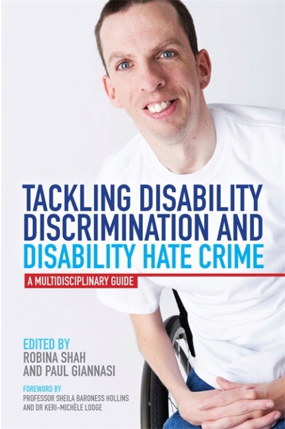 Группа авторов - Tackling Disability Discrimination and Disability Hate Crime