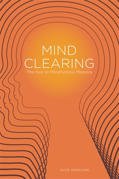 Alice Whieldon — Mind Clearing