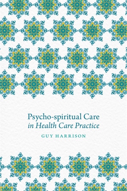 Группа авторов - Psycho-spiritual Care in Health Care Practice