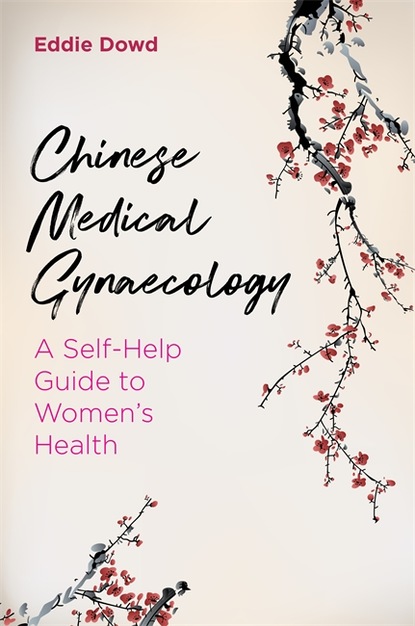 Eddie Dowd - Chinese Medical Gynaecology