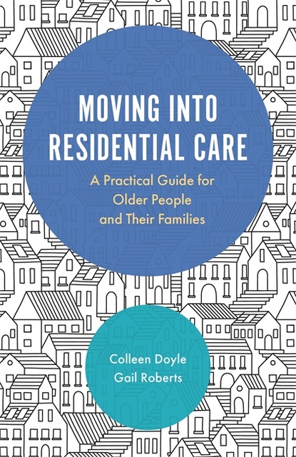 Colleen Doyle - Moving into Residential Care