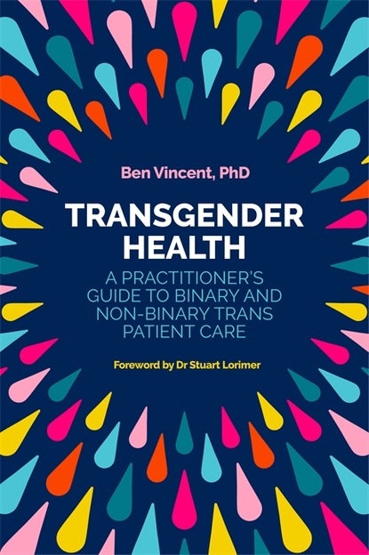 Benjamin Vincent - Transgender Health