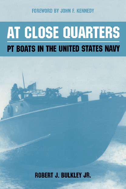 Robert J. Bulkley - At Close Quarters