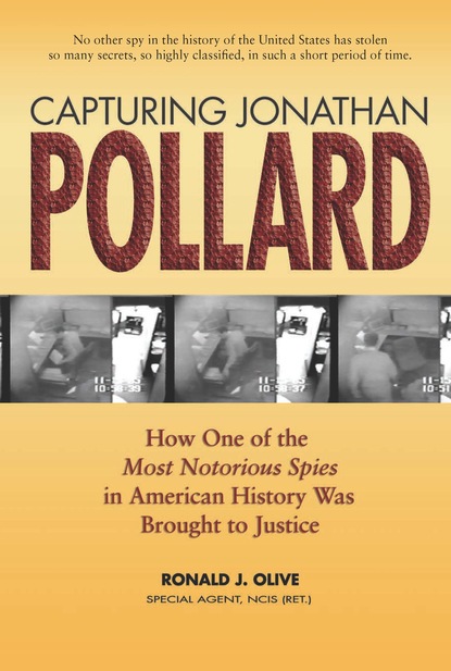 Ronald J. Olive - Capturing Jonathan Pollard