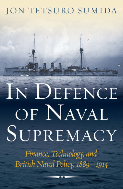 John Tetsuro Sumida - In Defence of Naval Supremacy