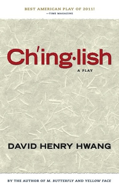 David Henry Hwang - Chinglish (TCG Edition)