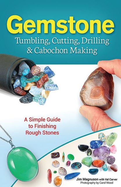 Jim Magnuson — Gemstone Tumbling, Cutting, Drilling & Cabochon Making