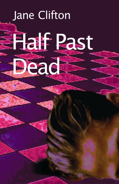 Jane Clifton — Half Past Dead