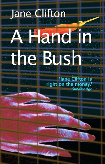 Jane Clifton — A Hand in the Bush