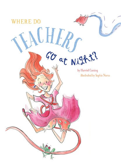 

Where Do Teachers Go at Night