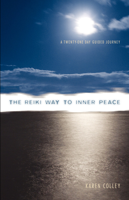 Karen Colley — The Reiki Way To Inner Peace