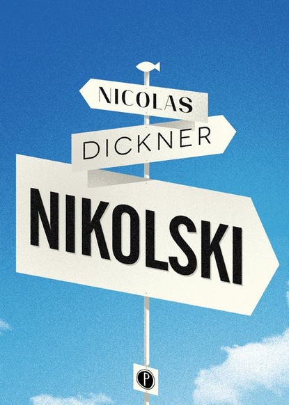 Nicolas Dickner - Nikolski