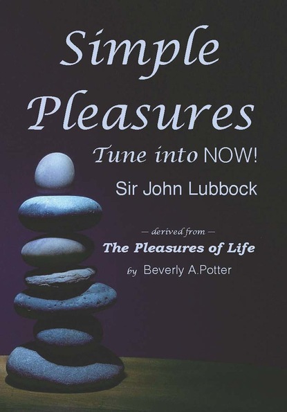 Sir John Lubbock — Simple Pleasures