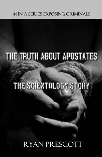 Ryan Prescott — The Truth About Apostates