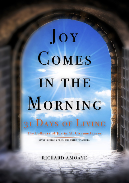 Richard Amoaye — Joy Comes in the Morning