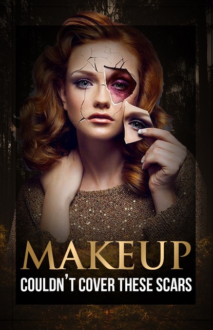 

Makeup Couldn't Cover These Scars