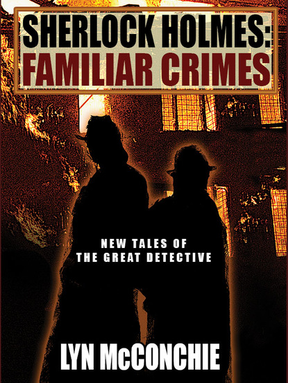 Lyn McConchie — Sherlock Holmes: Familiar Crimes