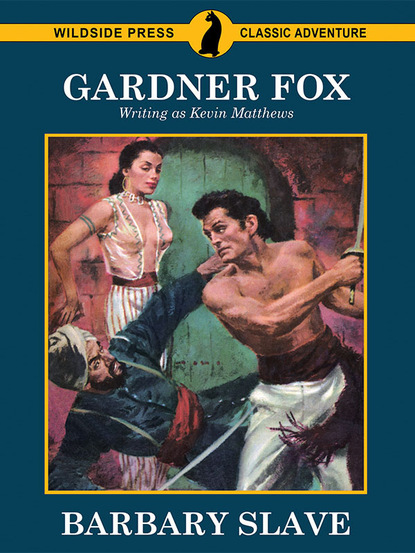 Gardner Fox - Barbary Slave