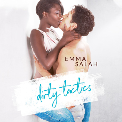 Dirty Tactics (Unabridged) - Emma Salah