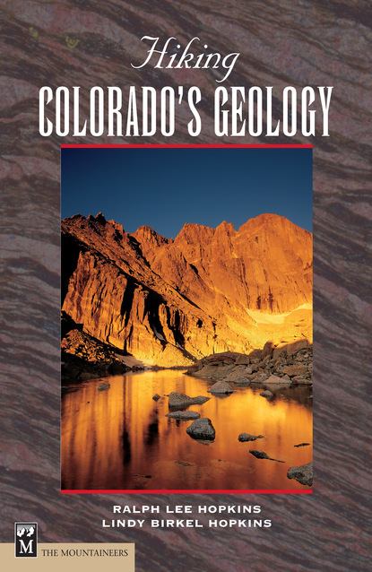 Ralph Hopkins - Hiking Colorado's Geology