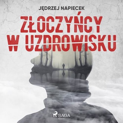 

Złoczyńcy w uzdrowisku
