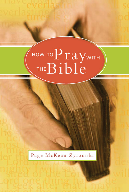 Page McKean Zyromski — How to Pray with the Bible