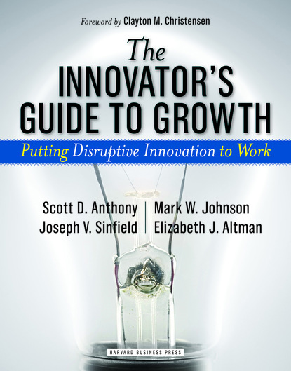 Mark W. Johnson - The Innovator's Guide to Growth