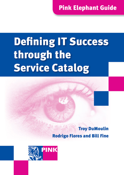 Troy DuMoulin — Defining IT Success Through The Service Catalog