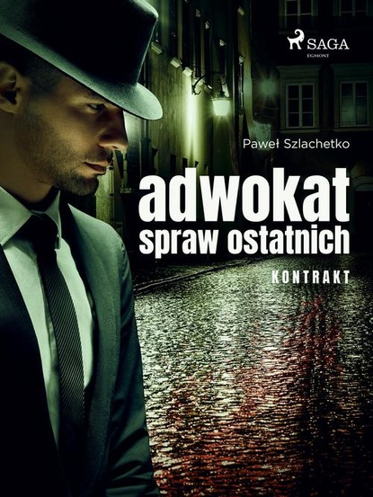 

Adwokat spraw ostatnich. Kontrakt