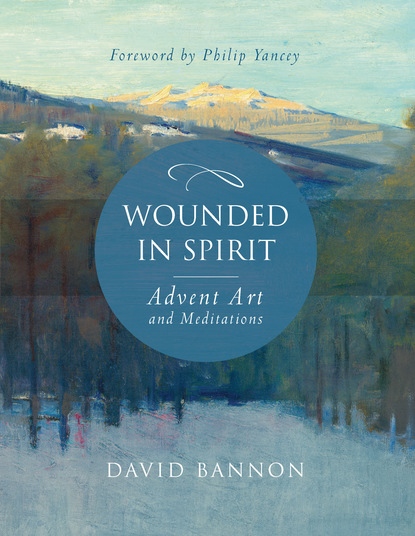 David Bannon - Wounded in Spirit