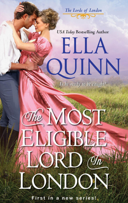 Ella Quinn - The Most Eligible Lord in London