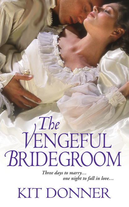 Kit Donner - The Vengeful Bridegroom