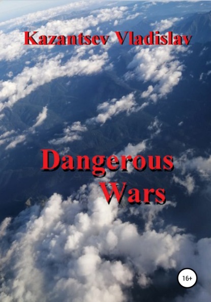 

Dangerous Wars