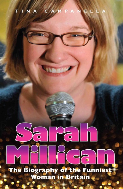 Tina Campanella — Sarah Millican - The Biography Of The Funniest Woman In Britain