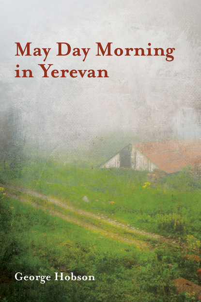 George Hobson - May Day Morning in Yerevan