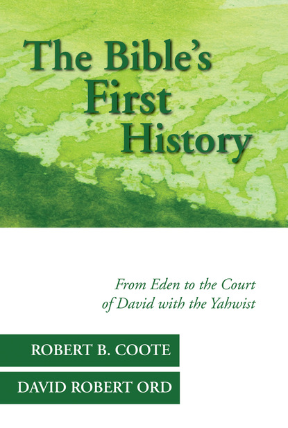 Robert B. Coote — The Bible’s First History