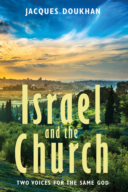 Dr. Jacques Doukhan — Israel and the Church